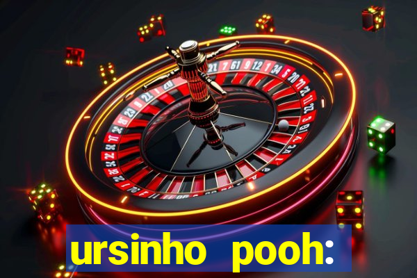 ursinho pooh: sangue e mel 2 online dublado
